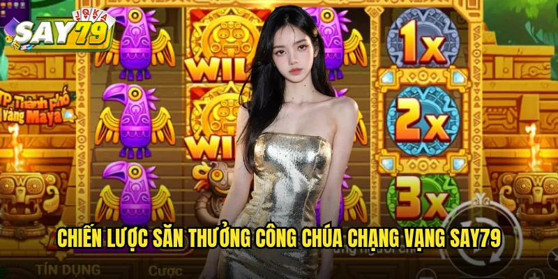 Công Chúa Chạng Vạng say79 - Cuộc Phiêu Lưu Huyền Bí Đầy Phần Thưởng 3 Chiến Lược Săn Thưởng Công Chúa Chạng Vạng say79