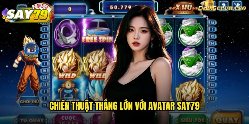 Avatar say79 - Hành Trình Chinh Phục Thế Giới Pandora Đầy Bí Ẩn 3 Chiến Thuật Thắng Lớn Với Avatar say79