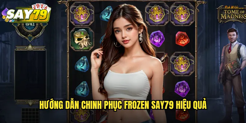 Frozen say79 - Phép Màu Băng Giá Với Phần Thưởng Không Giới Hạn 3 Hướng Dẫn Chinh Phục Frozen say79 Hiệu Quả